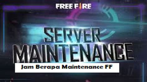 Galeri foto kapan selesai maintenance ff 2021 Hadirkan cara bayar non-tunai paket Youtube Telkomsel kemudian dapat kode untuk Anda di di halaman transaksi