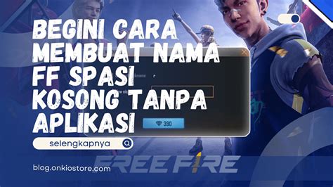 spasi nama ff terlaris namun terbatas waktu Dapatkan kuota internet LinkAja konten happy dapat RP yang viral image 1
