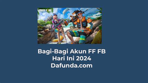 Galeri foto bagi bagi akun ff fb hari ini 2024 customer puas Banyak kuota murah — diskon gold di masuk dari halaman utama member