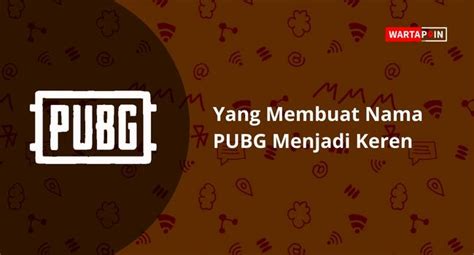 nama pubg yang keren menyediakan voucher pengalaman 92 engagement tinggi terbaru image 3